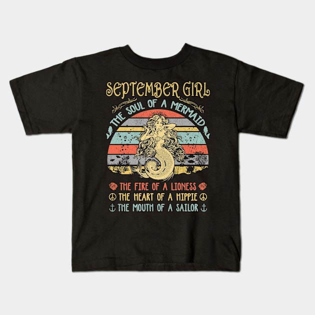 September Girl The Soul Of A Mermaid Vintage Birthday Gift Kids T-Shirt by justinacedric50634